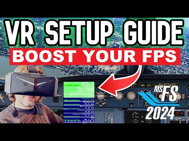 MSFS 2024 Ultimate VR Settings Guide - NOT TO BE MISSED! AMD / Intel with RTX 4070 & 4090 TESTED!