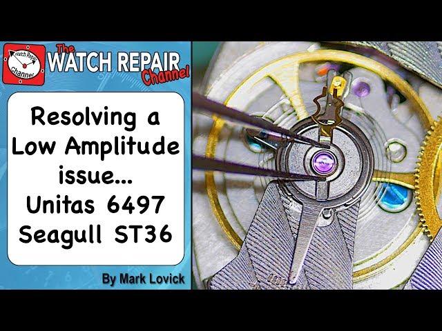 Unitas 6497 Low Amplitude performance problem Seagull ST36 ST3600 Watch Repair Lesson