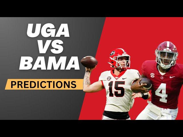 Georgia vs Alabama  - Final Predictions In MASSIVE SEC Showdown