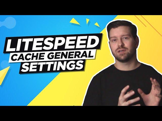 Litespeed Cache General Settings