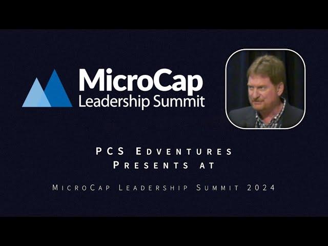 PCS Edventures Presents at MicroCap Leadership Summit 2024