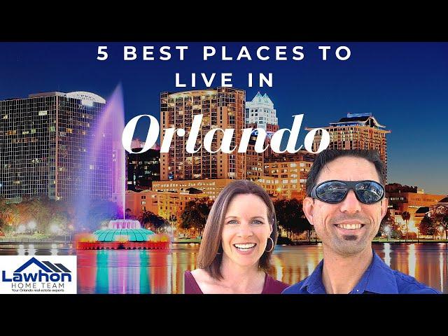 5 Best Places to Live in Orlando [2021]