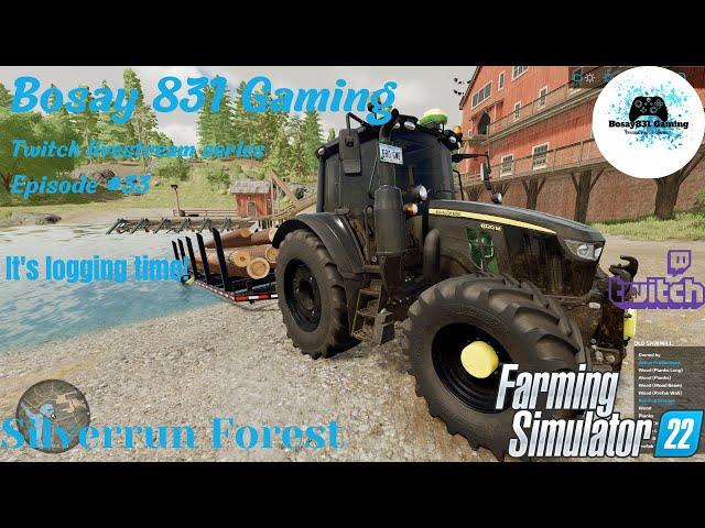 Farming Simulator 22 | SILVERRUN FOREST | Episode 33 | Twitch live | XSX