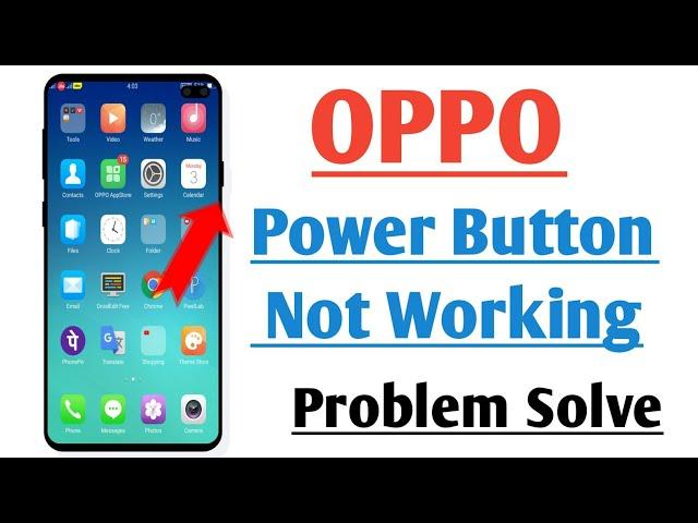 OPPO Power Button Not Working Problem Solve