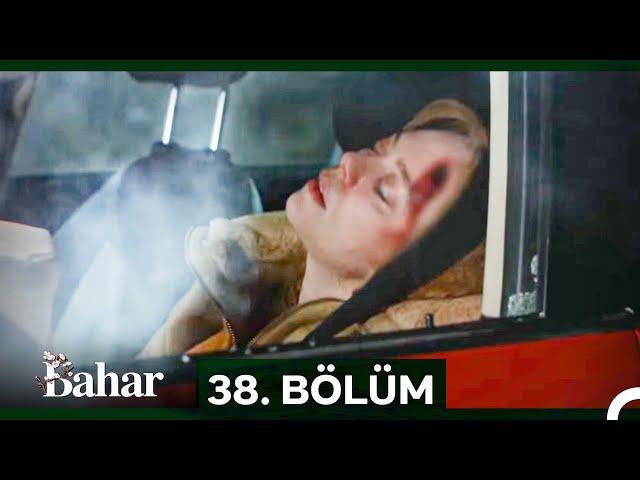 Bahar 38. Bölüm