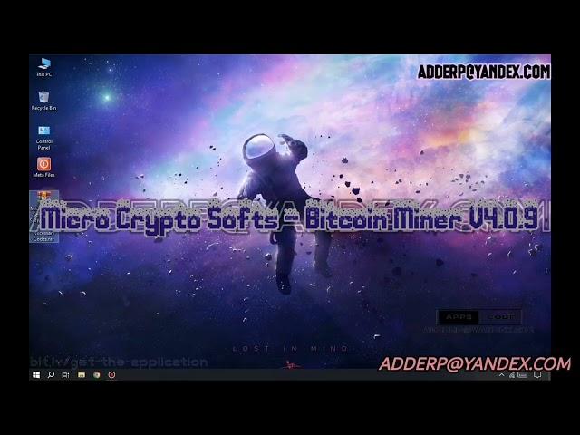 Bitcoin Mining Software│MicroCryptoSofts Both Edition V.0.1 & V.4.0.9│Live Proof│Download Both Files