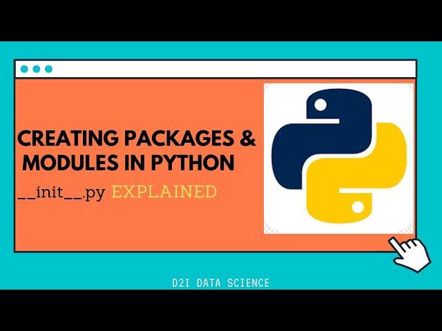 PYTHON PACKAGE | MODULES | SUB-MODULES |__INIT__.PY | CREATING PYTHON PKG AND INPORT FROM ANY LOC.