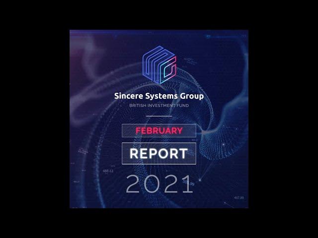 Sincere Systems February Report [ English Video ]