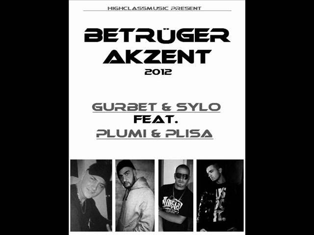 GURBET & SYLO feat. PLUMI & PLISA - GIB IHN (BETRüGER AKZENT)