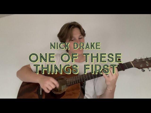 One Of These Things First | Nick Drake | Cover by Jaret Cole