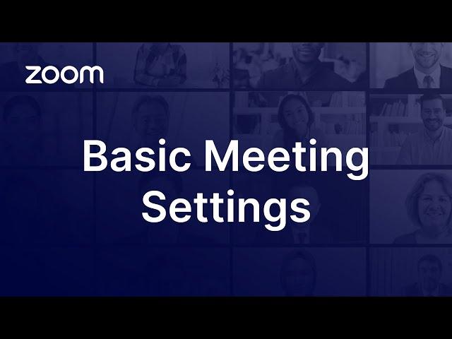 Basic Zoom Meeting Settings