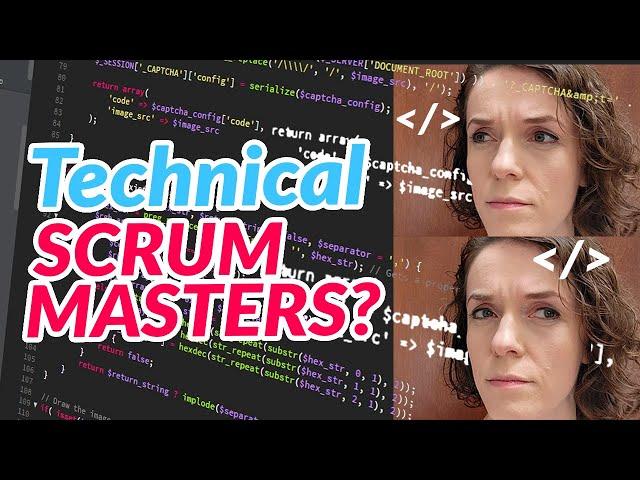 Technical skills Scrum Masters need | Do Scrum Master have to be technical?