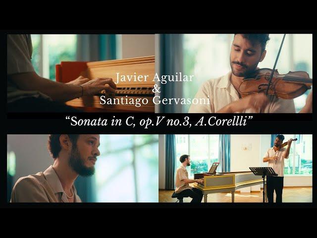 Javier Aguilar & Santiago Gervasoni | Sonata in C, op.V no.3 | A. Corelli