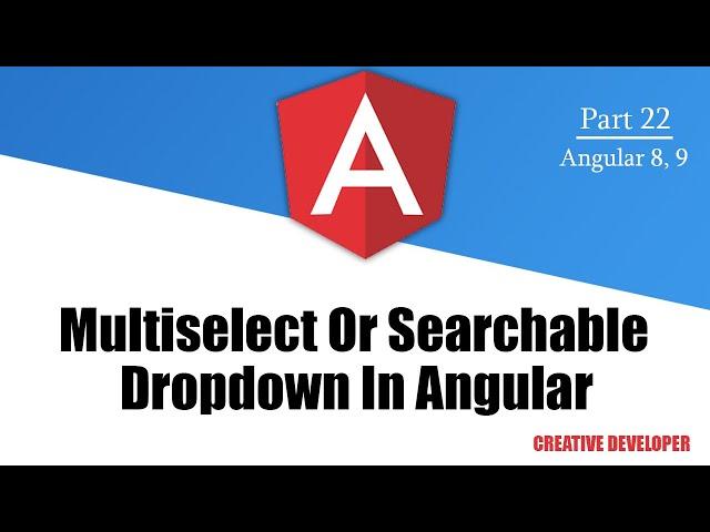 Multiselect Dropdown and Searchable Dropdown in Angular || Angular || Angular Tutorial