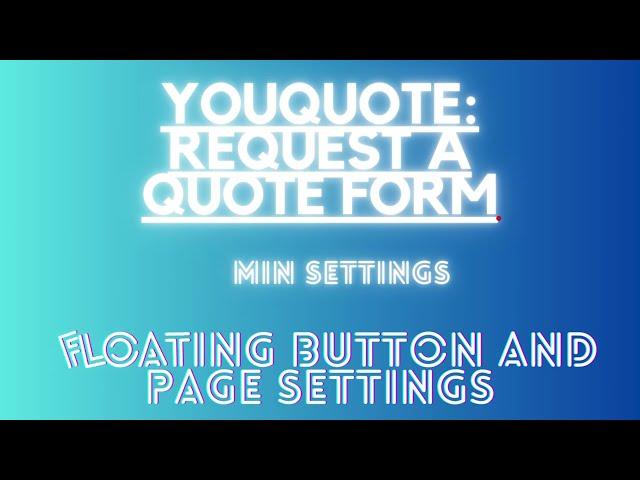 YouQuote | Floating Button & Page Settings in Admin | Shopify | SolverCircle