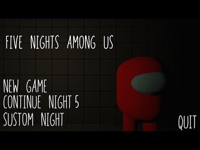 Five Nights Among US night Full all nights