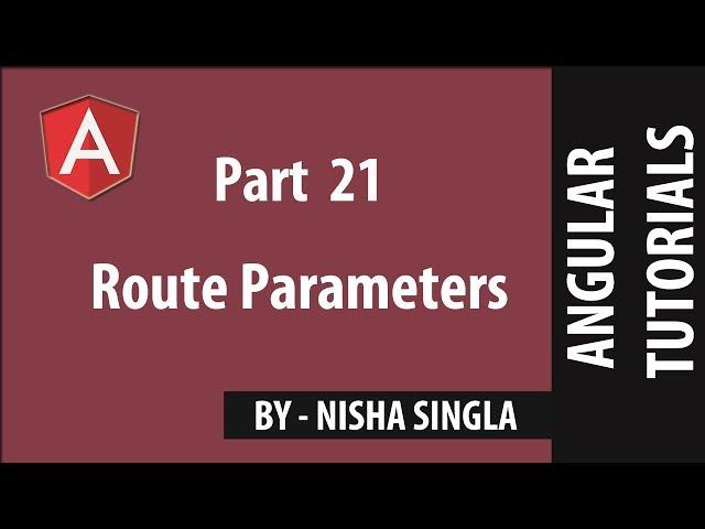 Route Parameters - Angular (Tutorial #21)