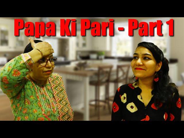 Papa Ki Pari - Part 1 | Hindi Comedy Vines |  Dolly Harshit