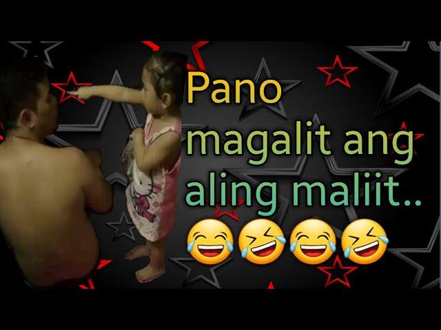 Pano magalit ang aling maliit..