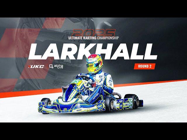 UKC 2025 ROUND 2 | LIVE | LARKHALL