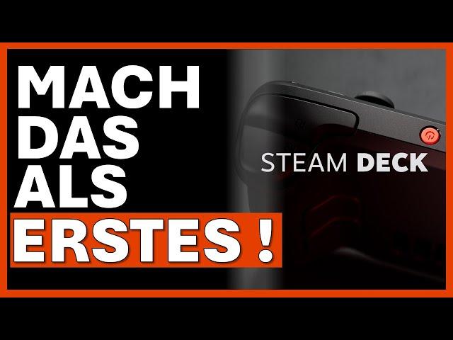 Was du als ERSTES mit deinem STEAM DECK machen solltest ! | Einstieg | Einsteiger | Tutorial