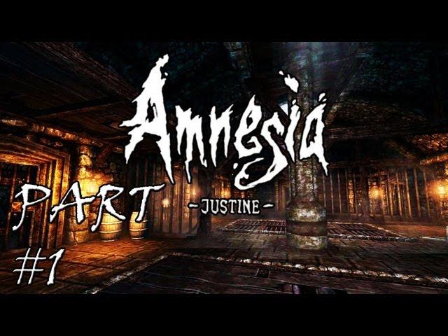 Amnesia: Justine! - Part 1: GETTING SCARED (The Dark Descent DLC) (Playthrough/Walkthrough/Gameplay)