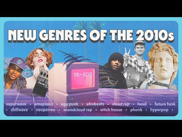 What New Music Genres Were Created in the 2010s?