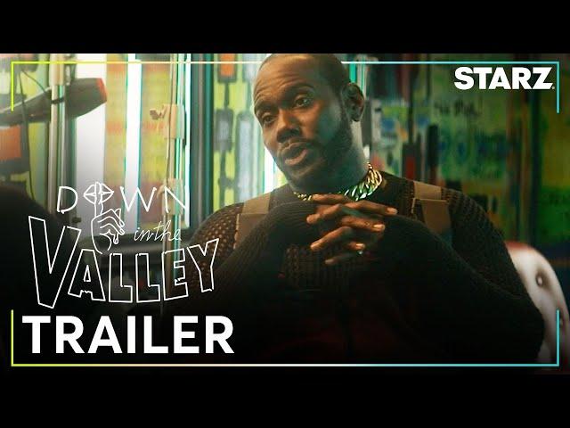 Down In The Valley | Official Trailer | STARZ