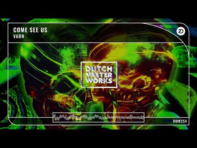 Varn - Come See Us (Official Audio) [Hardstyle]