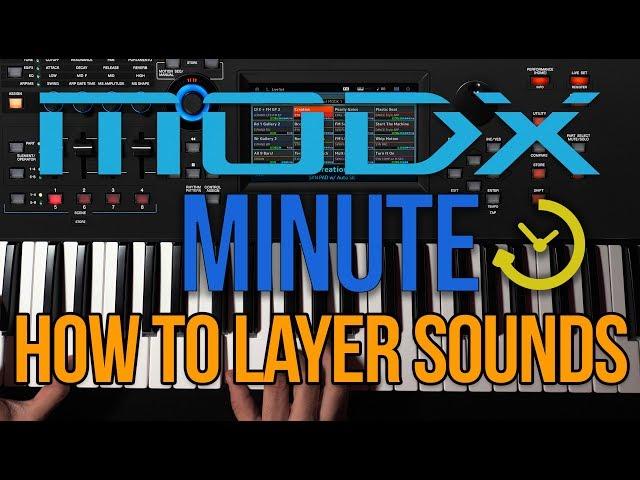 MODX/MONTAGE Minute: How to Layer sounds