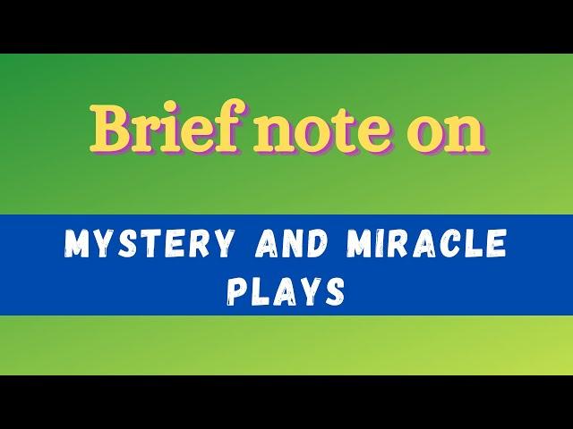 A Brief Note on Mystery and Miracle Plays | Exam Preparation | English Literature Notes #literature