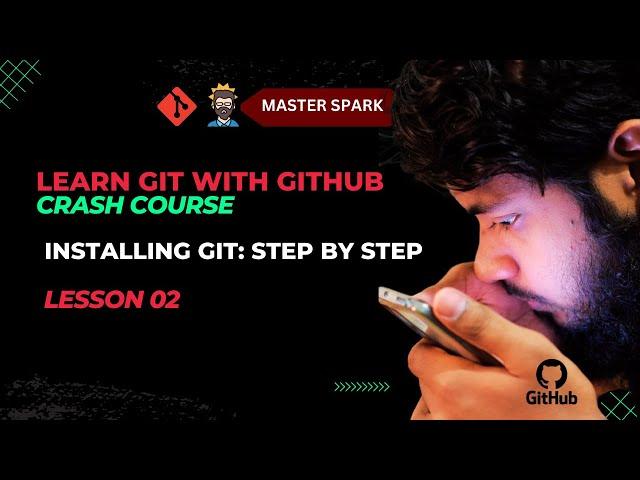 2. Installing Git: Step-by-Step Guide | Lecture Series