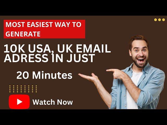 How to generate 10,000+ Foreign Email Address in Just 20 Minutes