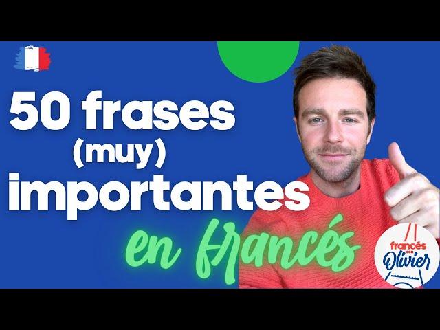 50 frases (muy) importantes en francés para principiantes