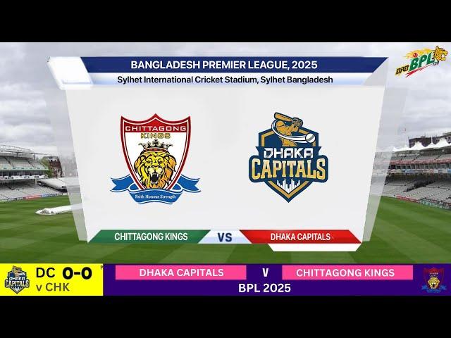  Live: Dhaka Capitals Vs Chittagong Kings Live - Match 14 | Live Scores & Commentary | BPL 2025