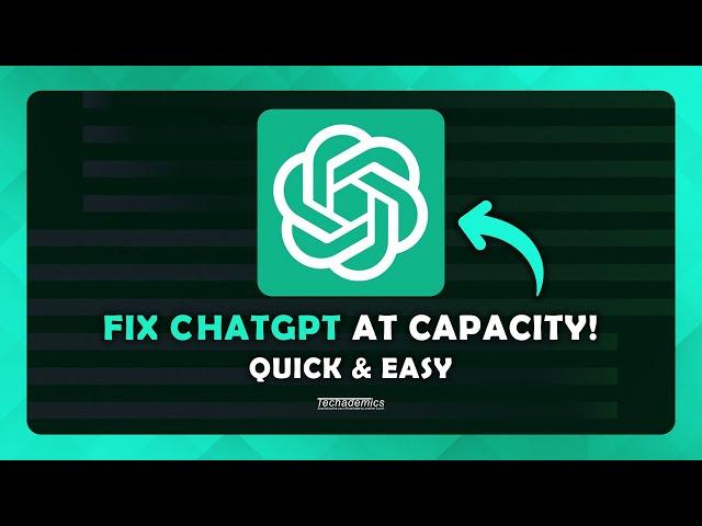 How To FIX ChatGPT Is At Capacity Right Now - (Tutorial)