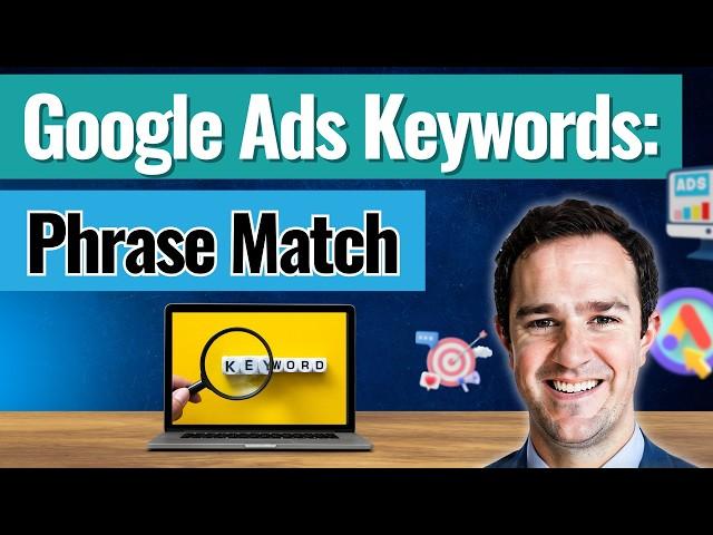 Should You Target Phrase Match Keywords in Google Ads