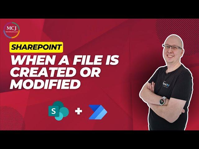 SharePoint - Trigger: When a File is created or modified