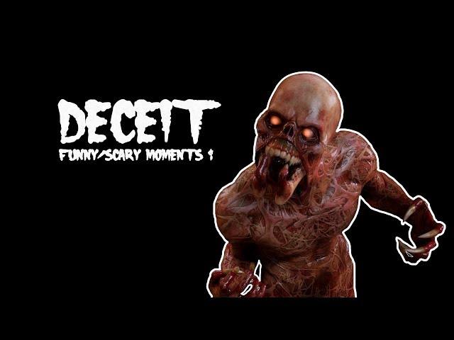 Deceit | Funny/Scary Moments #1