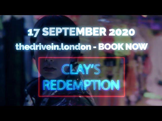 CLAY’S REDEMPTION World Premiere Drive In London 17th September 2020.