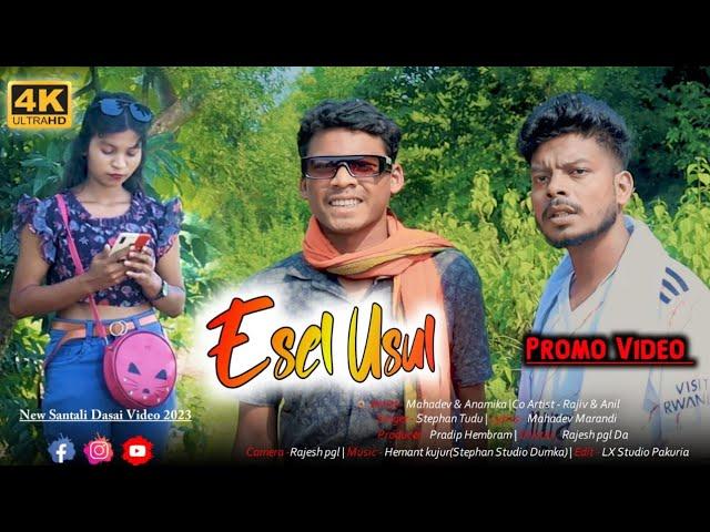 ESEL USUL//New Santali Dasai Video 2023//Stephan Tudu//Mahadev & Anamika// Pradip Hembram