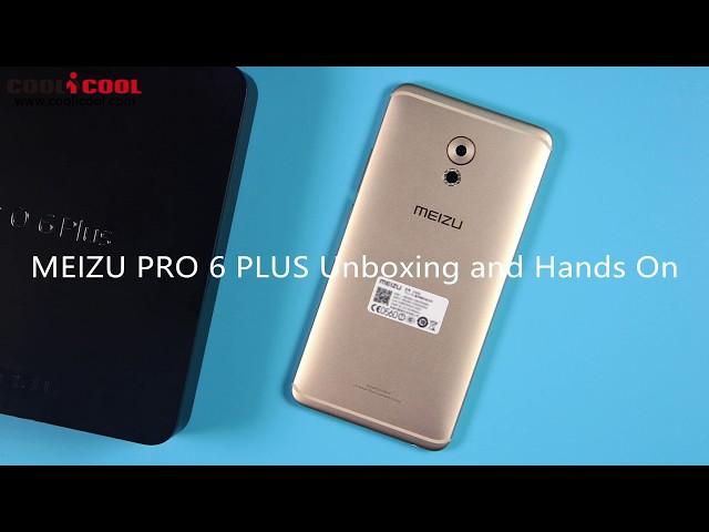 MEIZU PRO 6 PLUS Unboxing and Hands On