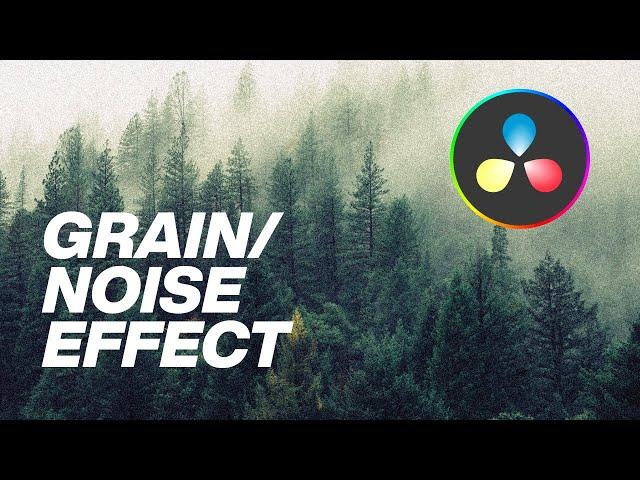 How to add Noise / Grain Effect in Davinci Resolve 18