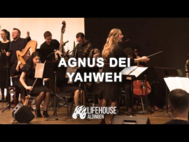 Agnus Dei YAHWE - Orchester | LIFEHOUSE Aldingen