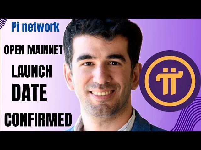 PI NETWORK GIVE UPDATE OPEN MAINNET LAUNCH CONFIRMED DATE