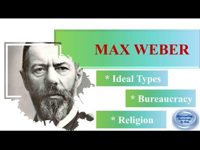 Max Weber Sociology