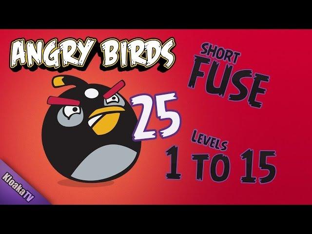 Angry Birds 25-1 to 25-15 Short Fuse Walkthrough (3 Stars)