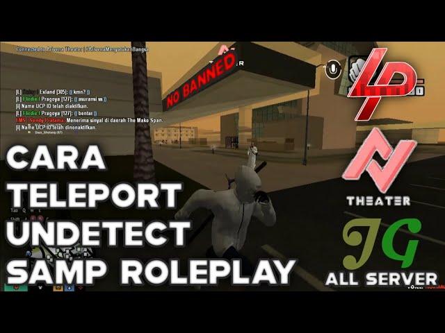 CARA TELEPORT UNDETECT ALL SERVER SAMP