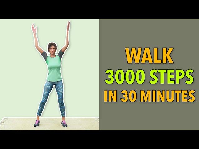 Walk 3000 Steps in 30 Minutes – Steady Walking Workout At Home