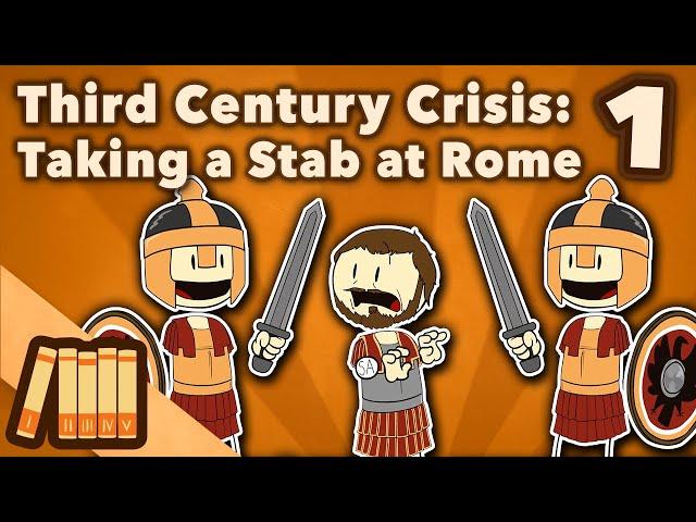 Rome & The Third Century Crisis | Taking A Stab At It | Roman History | Extra History | Part 1